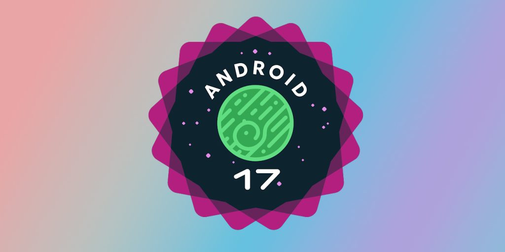 Плавающие приложения и улучшенная защита от кражи: Android 17 вышла официально